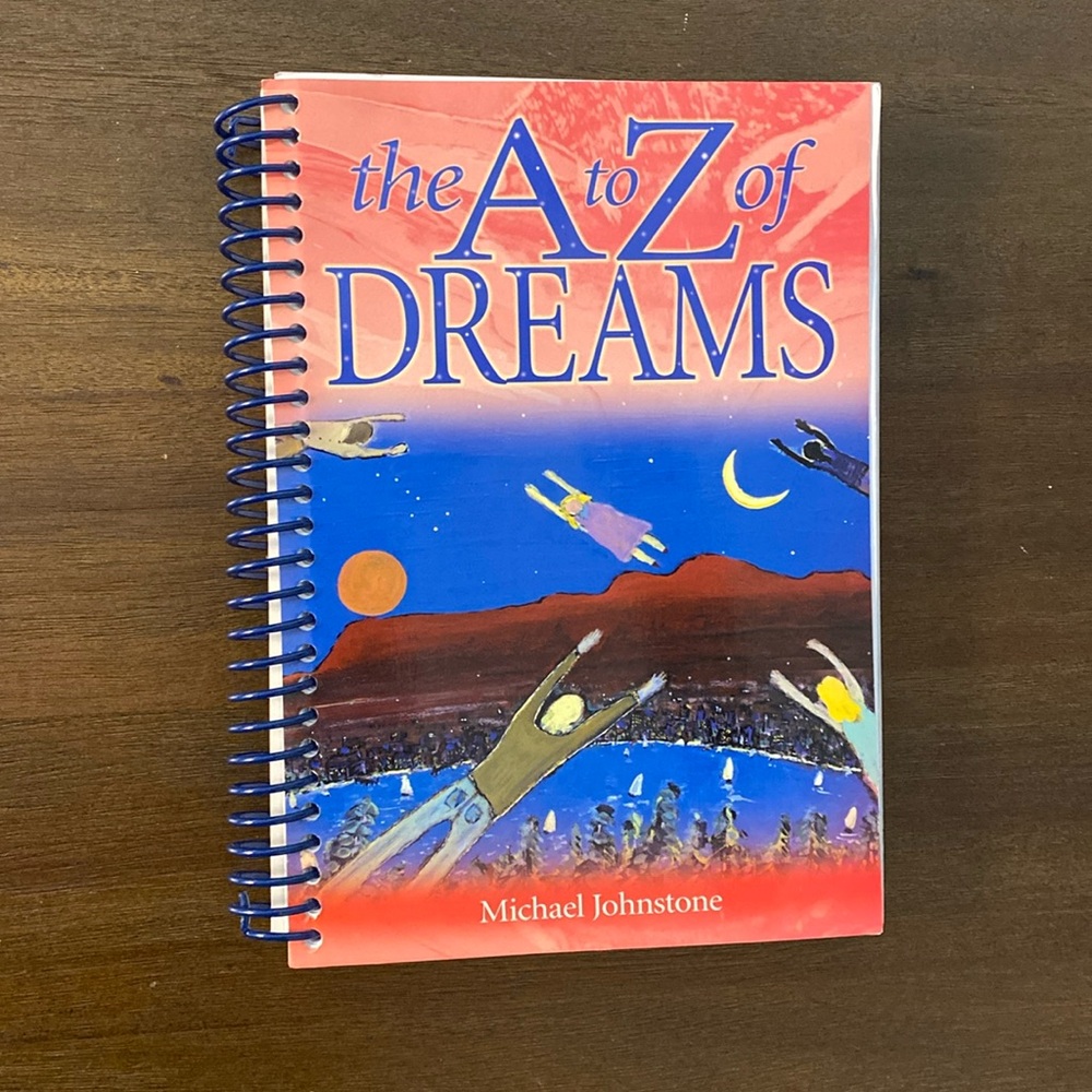 The A to Z of Dreams by Michael Johnstone (spiral)